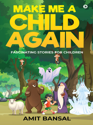 cover image of Make Me A Child Again